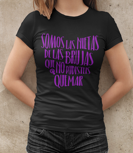 FEMINISMO - Somos las Nietas de las Brujas - CAMISETA - kxulo