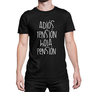 JUBILADO JUBILADA - ADIÓS TENSIÓN HOLA PENSIÓN- CAMISETA