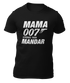 MAMA 007 - VIVIENDO PARA MANDAR - CAMISETA -