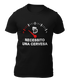 NECESSITO UNA CERVESA - CAMISETA